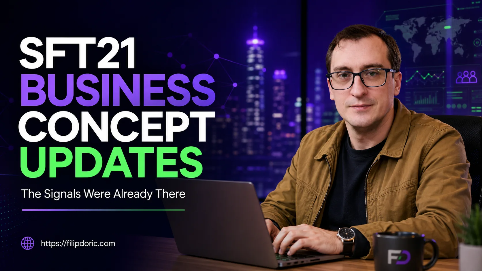 SFT21 Business Concept Updates: The Signals Were Already There